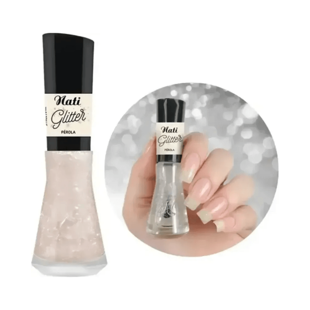 Esmalte Nati Glitter Pérola e aplicação nas unhas mostrando brilho perolado